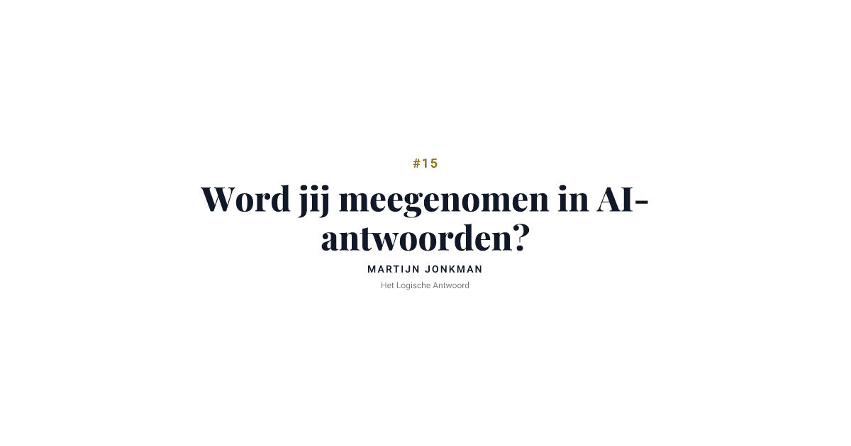 Wordt jij meegenomen in AI-antwoorden?